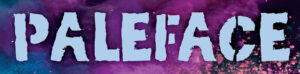 Paleface logo, which is light blue all-caps lettering on a purple background.