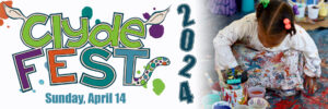 Graphic with colorful ClydeFEST logo, paint splatters and a photo of a small girl with a wheel of paint cups